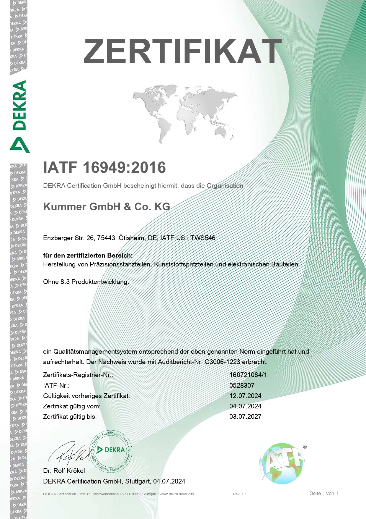 IATF 16949:2016 Zertifikat der DEKRA für Kummer GmbH & Co. KG, gültig vom 04.07.2024 bis 03.07.2027, für die Herstellung von Präzisionsstanzteilen, Kunststoffspritzteilen und elektronischen Bauteilen.